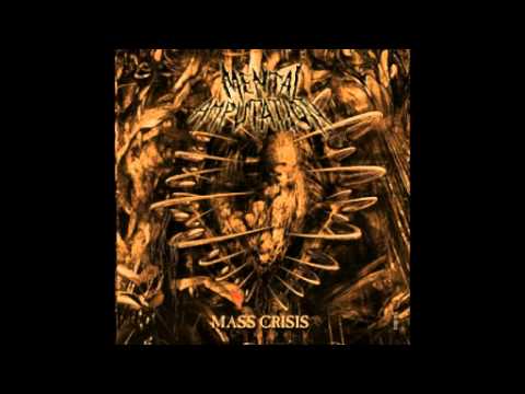 Mental Amputation — MENTAL AMPUTATION - Visions Of Demise