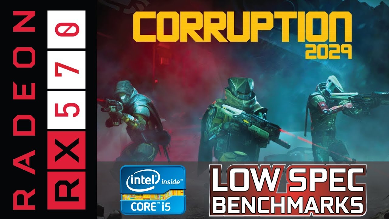 Corruption 2029 On RX 570 I5 3570K Benchmark And Some Gameplay YouTube corruption-2029-on-rx-570-i5-3570k-benchmark-and-some-gameplay-youtube