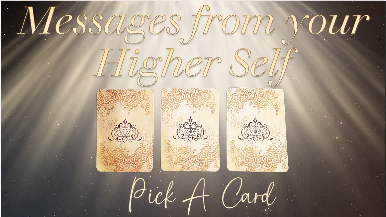 Messages from your Higher Self ··• Timeless Pick A Card •·· - YouTube