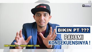 Semua Hal Penting tentang PT yang Wajib Kamu Ketahui   Pahami Konsekuensinya | Legal Talks with BP