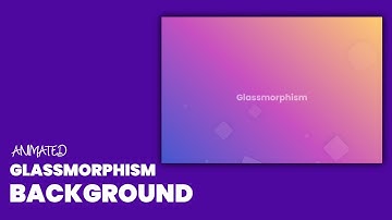 Day 17/100 | Animated Glassmorphism Background Using HTML & CSS | 100 Days Code Challenge