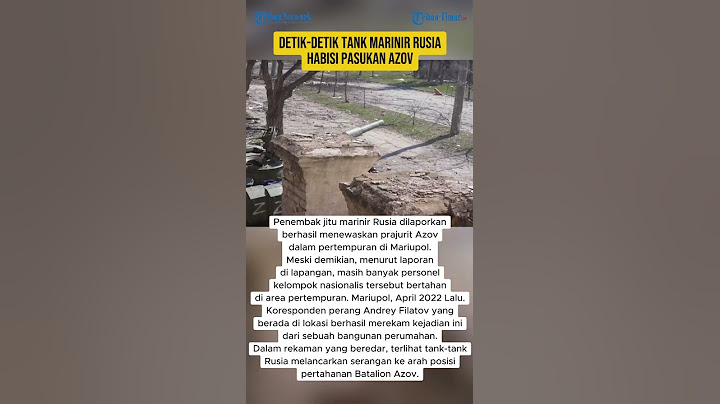 Detik-detik Tank Marinir Rusia Habisi Pasukan Azov