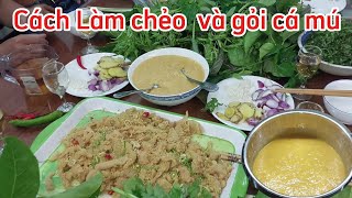 Chia sẻ cách Làm chẻo và gỏi cá mú