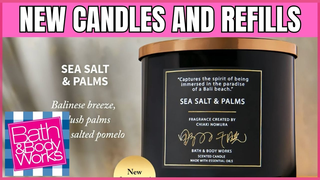 New Candles Today and Wallflower Refills at Bath & Body Works 