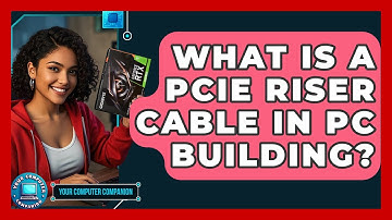 What Is A PCIe Riser Cable In PC Building? - Your Computer Companion