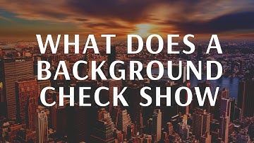 What Does A Background Check Show