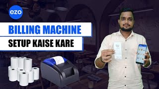Full Setup of EZO Billing Machine | EZO Machine Kaise Connect kare? screenshot 5