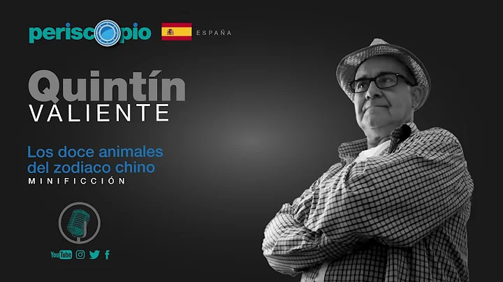 Quintn Valiente Los doce animales del zodiaco chino