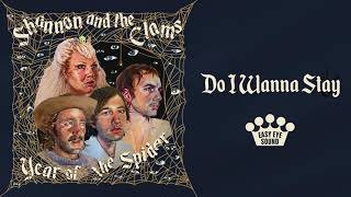 Video thumbnail of "Shannon & The Clams - "Do I Wanna Stay" [Official Audio]"