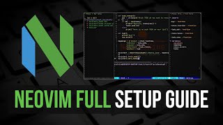 Awesome Neovim Setup From Scratch - Full Guide
