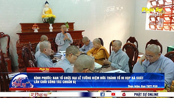 BÌNH PHƯỚC: BAN TỔ CHỨC ĐẠI LỄ TƯỞNG NIỆM ĐỨC THÁNH TỔ NI HỌP RÀ SOÁT LẦN CUỐI CÔNG TÁC CHUẨN BỊ