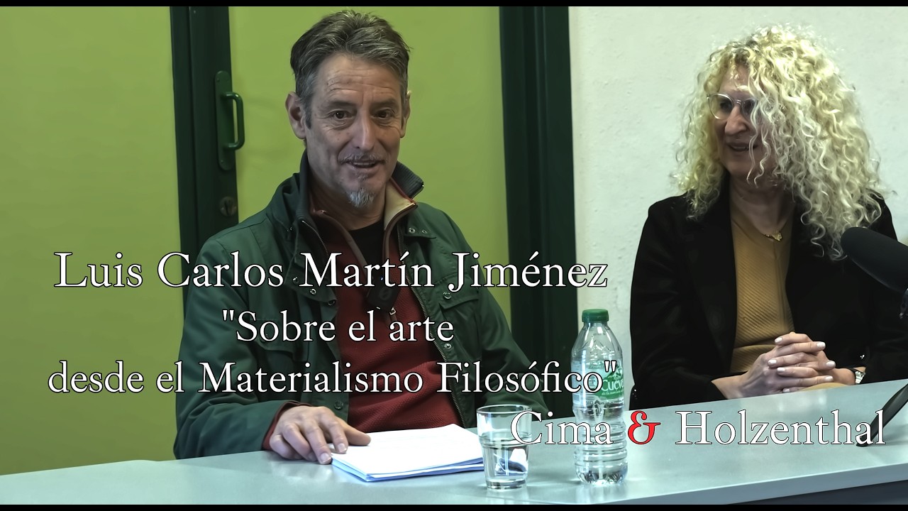 El arte, desde el Materialismo filosófico. Luis Carlos Martín Jiménez