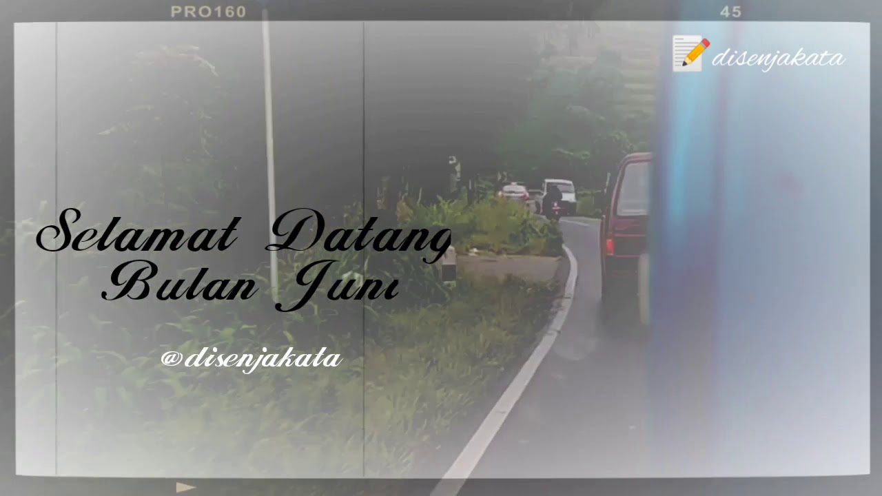 DI SENJA KATA : SELAMAT DATANG BULAN JUNI - YouTube