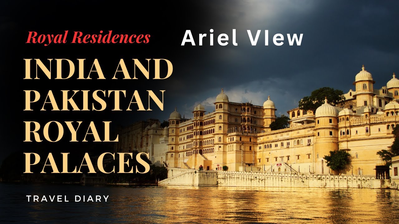 Top 10 Royal Palaces 4K Tour: India & Pakistan’s Heritage Sites.