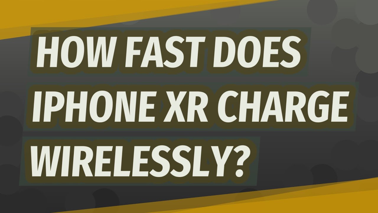 How fast does iPhone XR charge wirelessly? YouTube