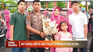 AKP Zaenul Arifin Jabat Kasat Reskrim Polres Blora AKP Zaenul Arifin Jabat Kasat Reskrim Polres Blora