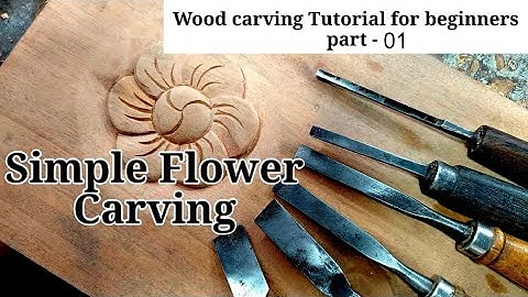 Wood carving tutorial for beginner part - 01 - Simple Flower carving 