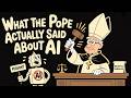 What the Pope Actually Said About AI