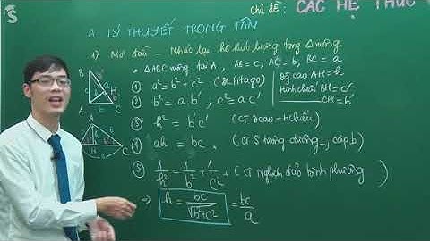 Hệ thức lượng trong tam giác vuông - Hình 10 - Thầy Nguyễn Công Chính