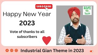 Vote of thanks and Happy New year to All Subscribers. Theme_ All Industrial Tech Stuff in 2023.