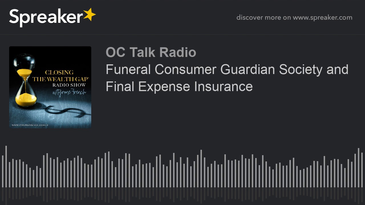 Funeral Consumer Guardian Society and Final Expense Insurance YouTube