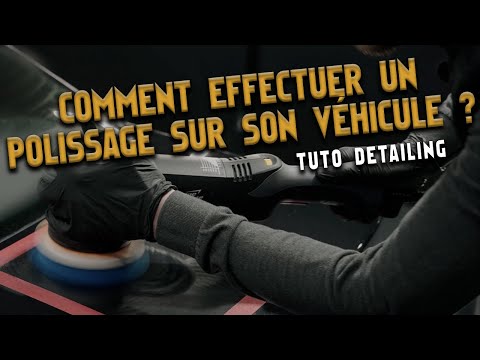 COMMENT EFFECTUER UN POLISSAGE SUR SON VÉHICULE