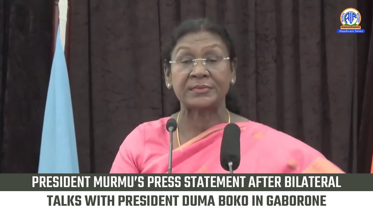 President Murmu’s Press Statement After Bilateral Talks with President Duma Boko in Gaborone