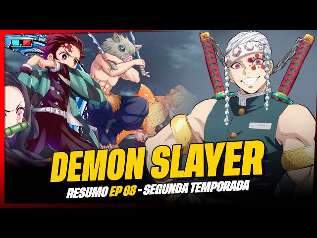 DEMON SLAYER: 2ª TEMPORADA EP 8 - RESUMO