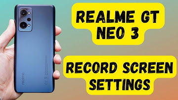 How to Record Screen Recording Realme Gt neo 3