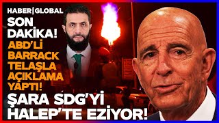 Barrack Herkese Acil Çağrı Yapıyorum Ahmed Şara Suriye Ordusunu Sahaya Sürdü Abd Telaşlandı