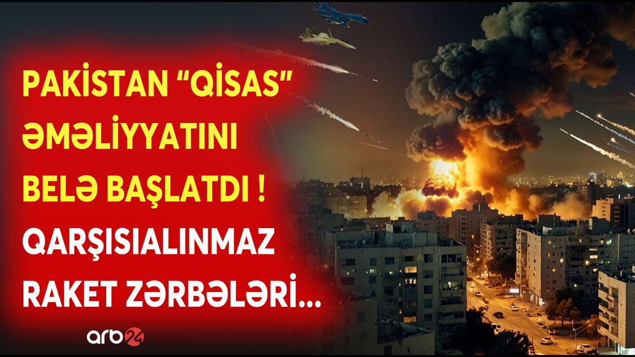 Pakistan QARŞISIALINMAZ HÜCUM BAŞLATDI - DAĞIDICI RAKETLƏR İŞƏ SALINDI - SON VƏZİYYƏT...