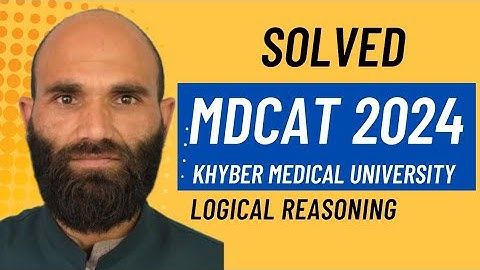 Logical Reasoning in MDCAT | KMU 2024 | Solved paper | learn digitally 