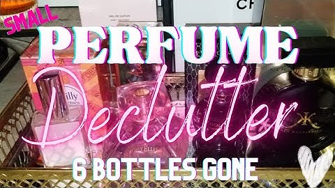 PERFUME DECLUTTER 6 BOTTLES GONE! BYE-BYE👋