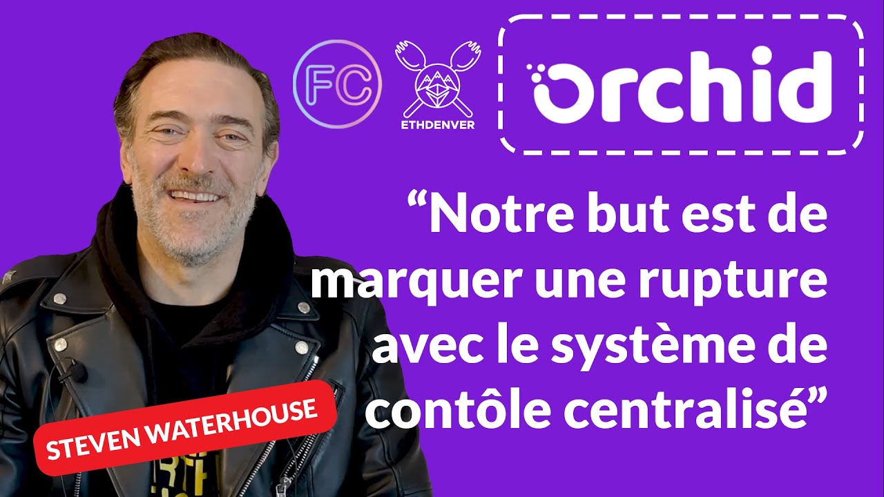 Entretien avec Dr Seven, Fondateur de Orchid le VPN sur la blockchain |  ETHDenver 2022 Ξ