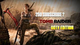 Tomb Raider (2013) GOTY PC Live Tamil 🔥 Lara Croft Origin Story | Road to 250 Subs ❤️