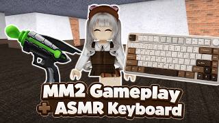 MM2 Gameplay with Keyboard ASMR🐻⌨️✨( Montage)