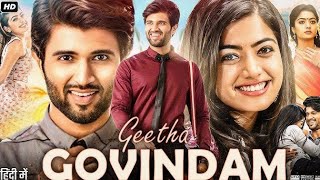 Geetha Govindam Full Movie In Hindi Dubbed |Vijay Devarakonda |Rashmika Mandanna |Review & Facts