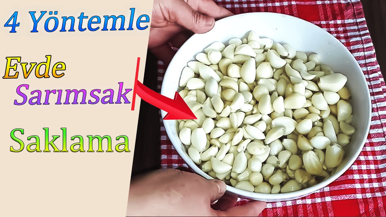 Sarımsak nasıl saklanır/4 Farklı Sarımsak Saklama Yöntemi