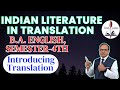 Introducing Translation | B.A. English Semester-4 | Translation Studies
