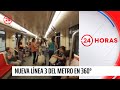 Nueva Línea 3 del Metro de Santiago en 360° | 24 Horas TVN Chile