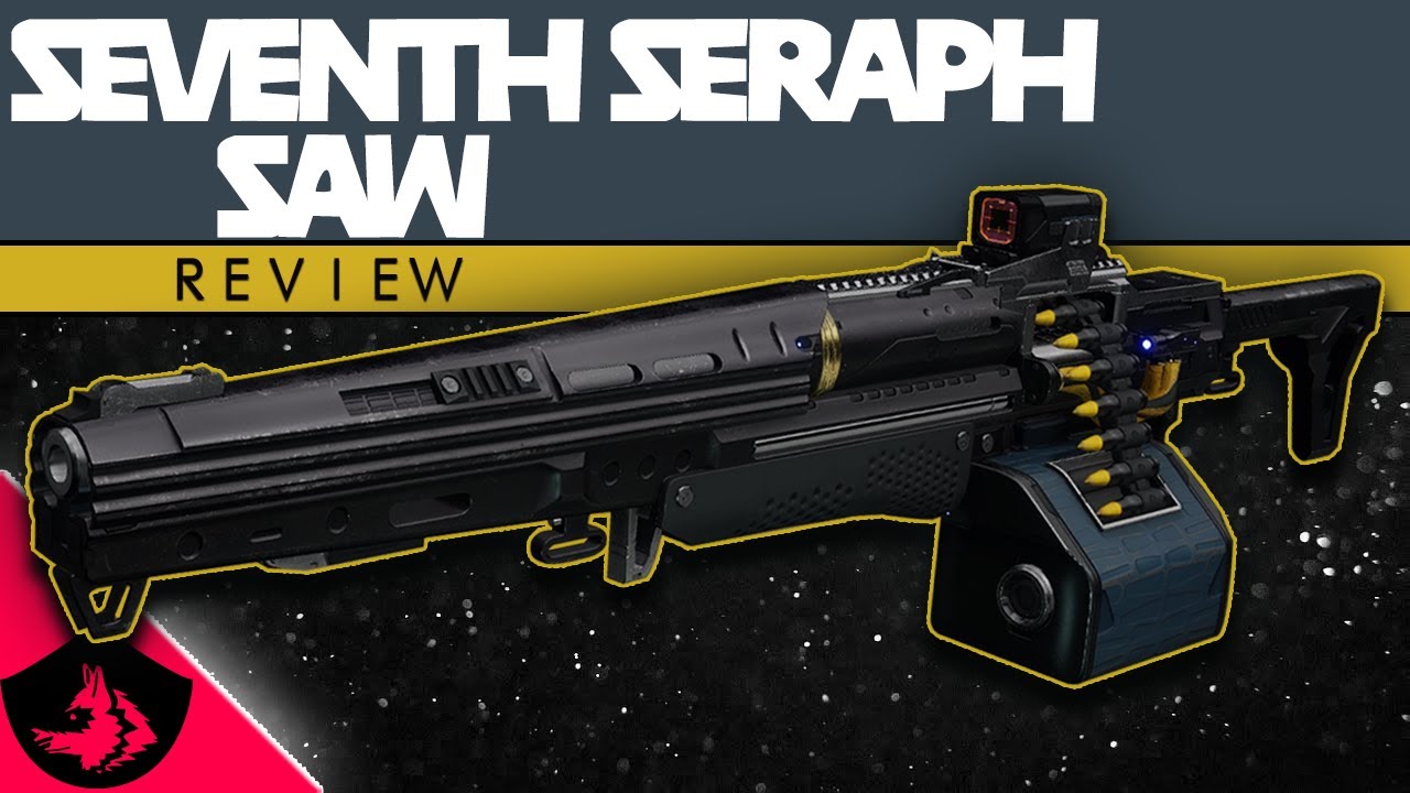 Destiny 2 Seventh Seraph Saw Review. Don't Miss the Saw! (Season of