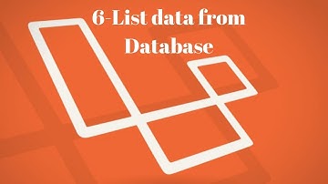 6 -List data from database in Laravel