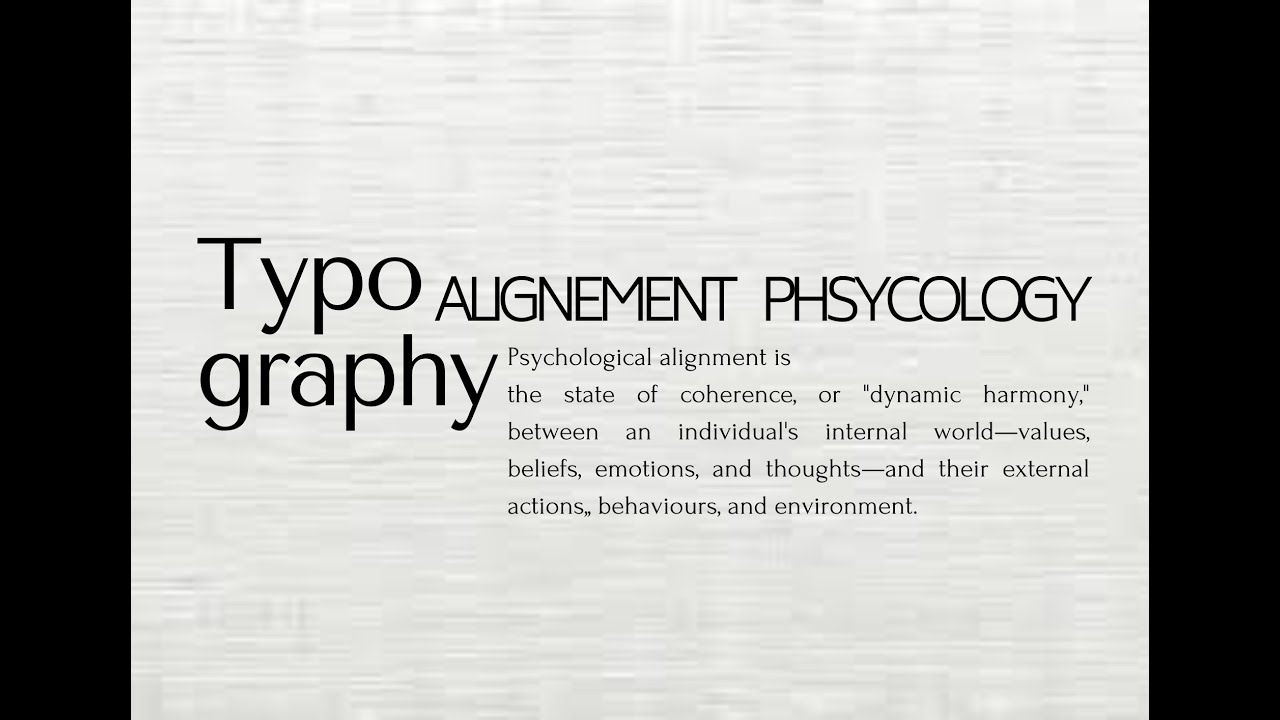 Alignment Psychology Example ALIGNMENT PSYCHOLOGY, Day 8 of learning typography. - YouTube