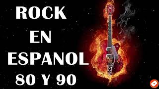 Rock En Español De Los 80 y 90 - Clasicos Del Rock En Español 80 y 90