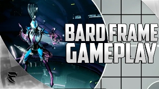 Warframe: Bard Frame Gameplay!