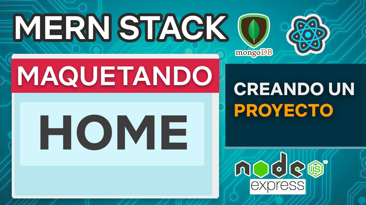 MERN Stack 18 Maquetando Home Mongo DB Express React JS Node - YouTube