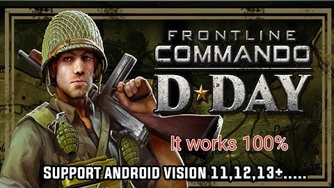 Frontline Commando D-day Support for android 11, 12,13+...Download link in Description It works 100%
