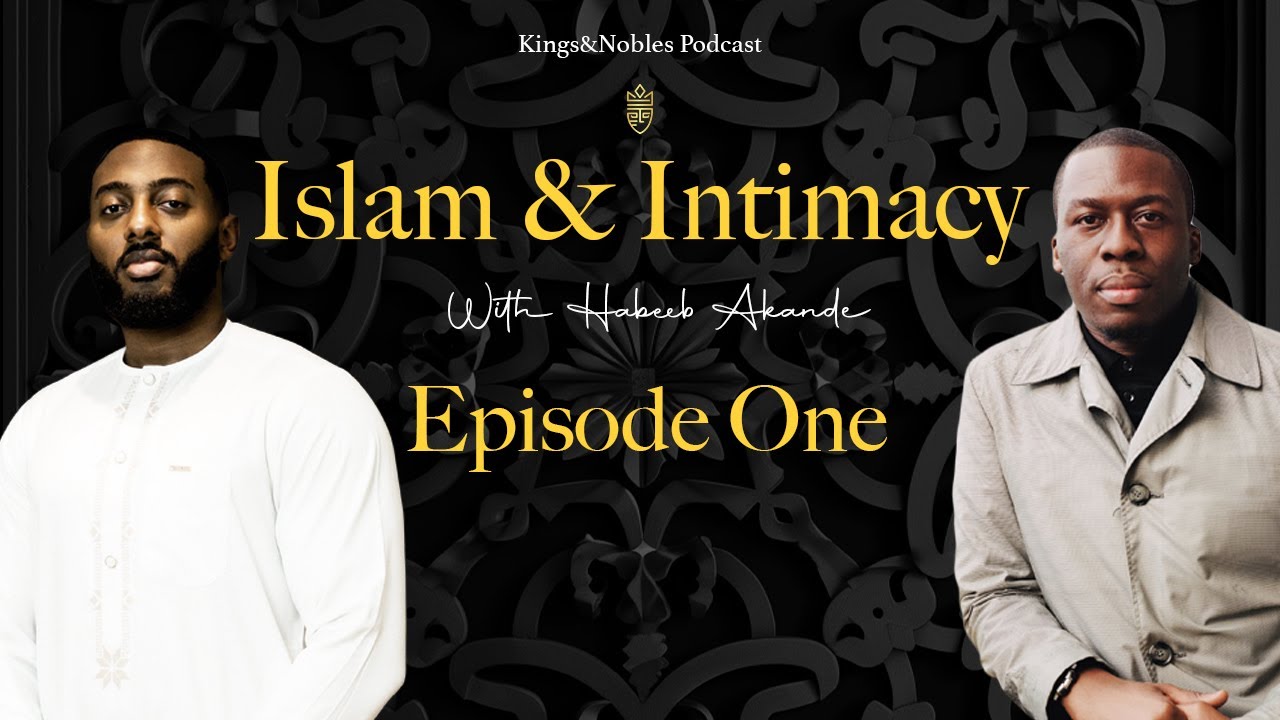 Exploring Islam & Intimacy: An In-Depth Interview with Habeeb Akande - (Episode 1)