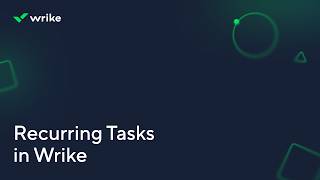 Managing Recurring Tasks in Wrike