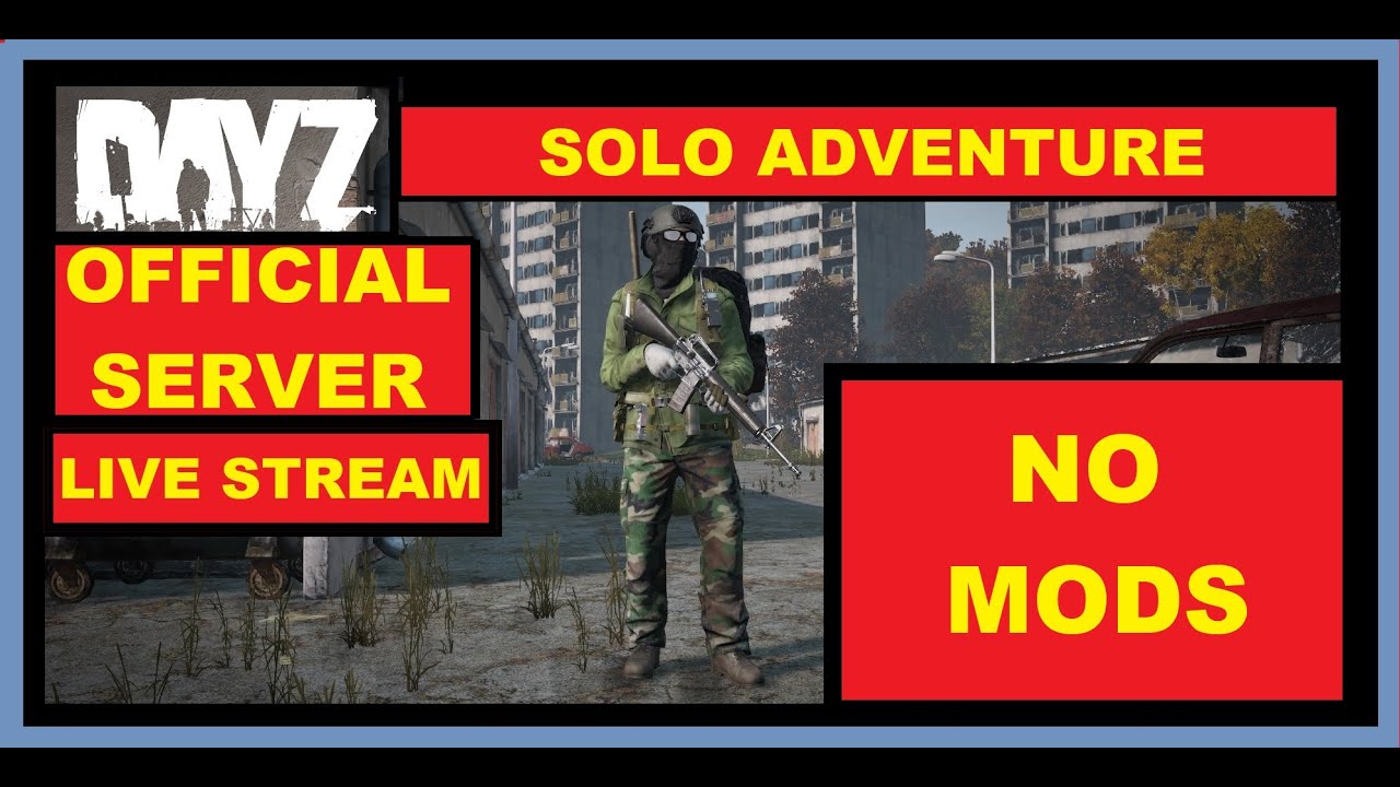 DAYZ Experimental Official Server Live Stream - YouTube